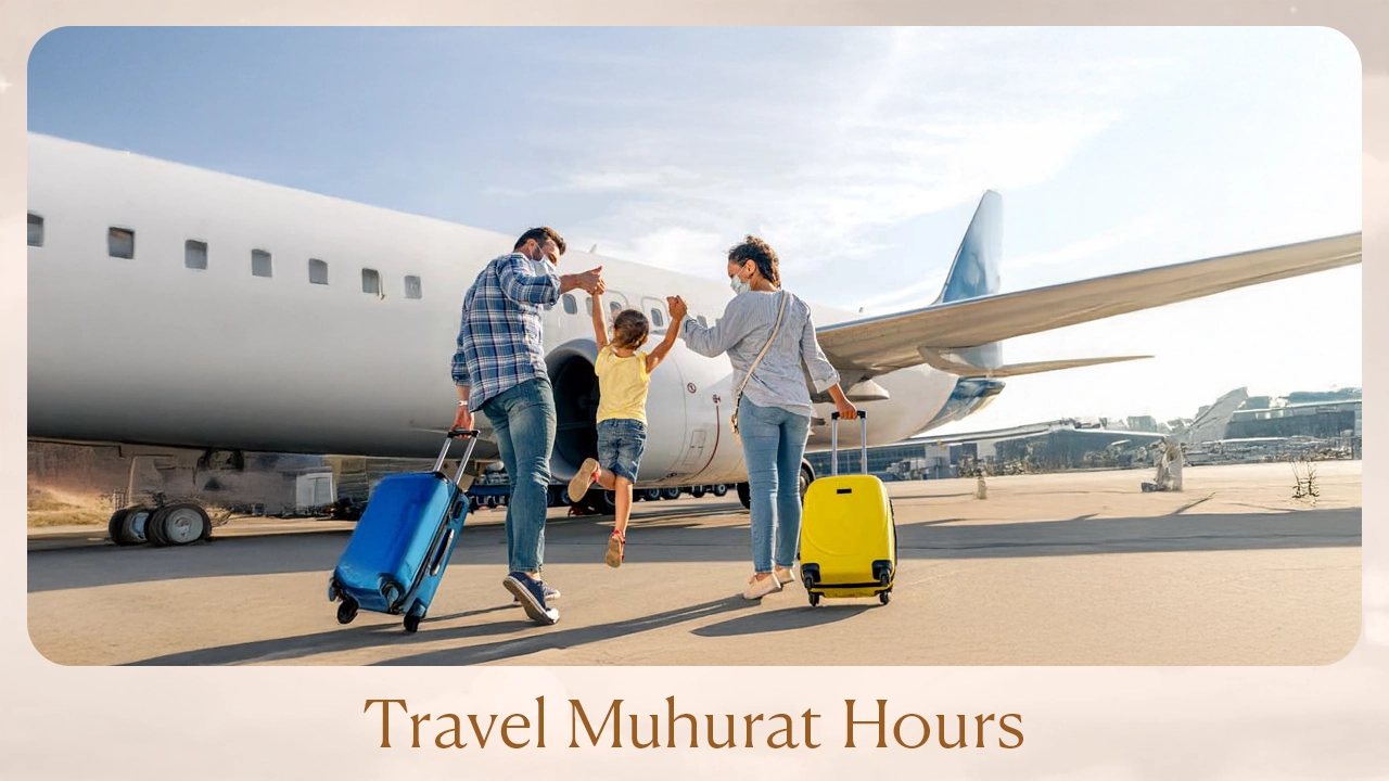 Travel Muhurat hours